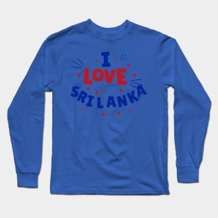 i love sri lanka Long Sleeve T-Shirt